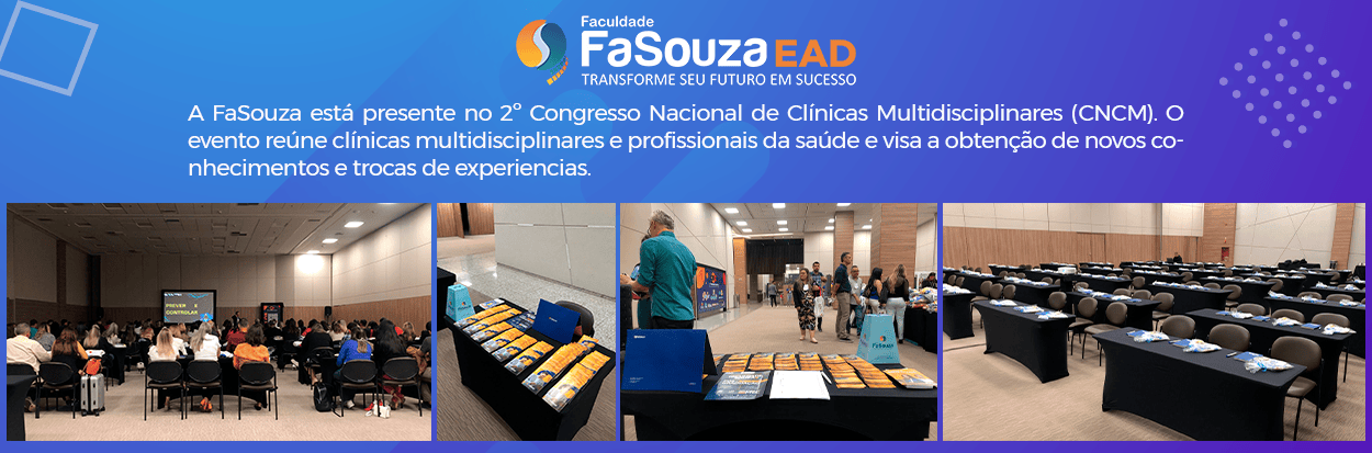 FaSouza está presente no 2º Congresso Nacional de Clínicas Multidisciplinares (CNCM)