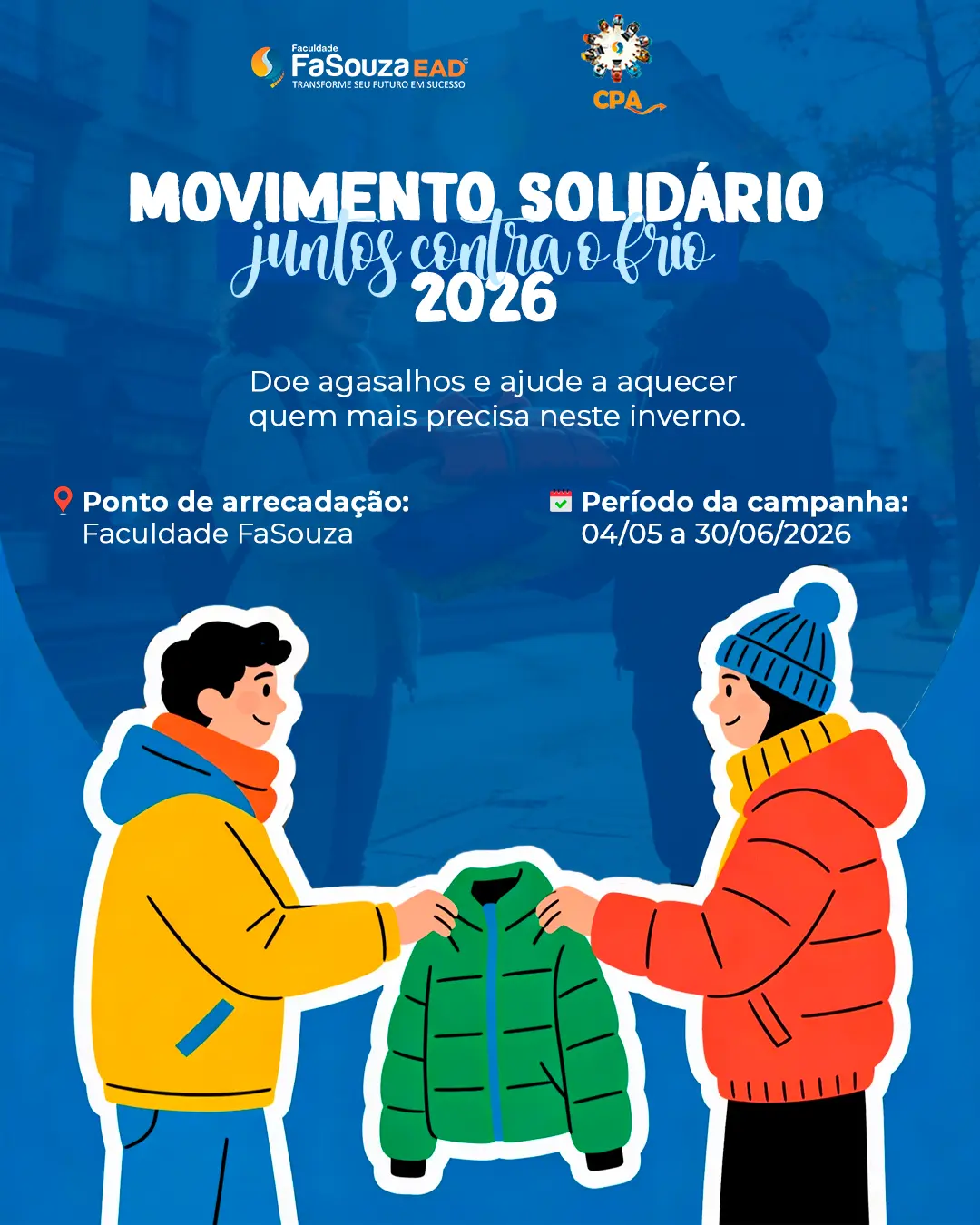 Duas pessoas trocando um agasalho verde — Campanha do Agasalho FaSouza 2026